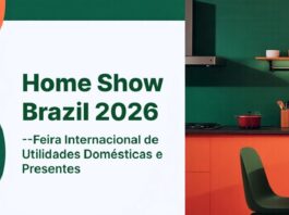 Home Show Brazil 2026 reúne fornecedores de mais de 10 países e mira até US$ 15 milhões em negócios